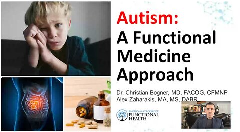 Autism - A Functional Medicine Approach - American Academy of Functional Health