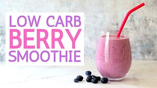 Low Carb Berry Smoothie | Diabetic Friendly | Keto