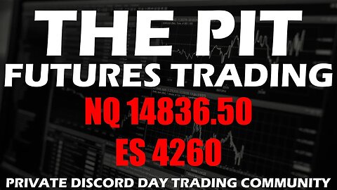 NQ 14837 ES 4260 - Premarket Trade Plan - The Pit Futures Trading