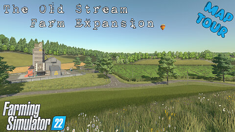 Map Tour | The Old Stream Farm Expansion | Farming Simulator 22