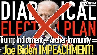 DIABOLICAL ELECTION STRATEGY! Trump Indictment + Archer Immunity = Joe Biden Impeachment!