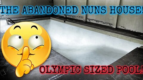 UNBELIEVABLE ABANDONED NUNS HOUSE! OLYMPIC POOL!