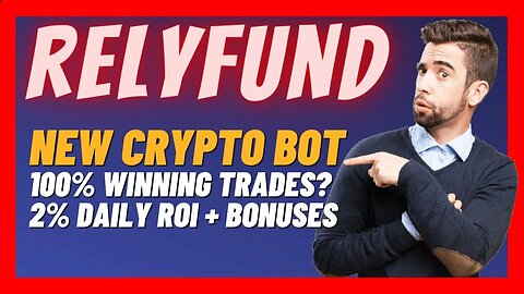 RELYFUND Review ⚠️ All You Need To Know ⚠️ Proof Of Trades 📈 2% Daily 🔥 Beginner’s Guide ⛳️
