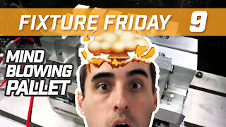MIND BLOWING Customer Pallet - Fixture Friday #9 - Pierson Workholding