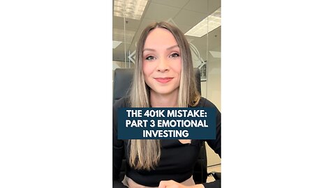 The 401k Mistake Part 3: Emotional Investing