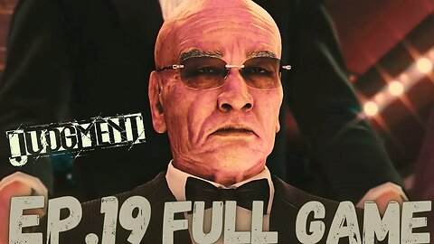 JUDGEMENT Gameplay Walkthrough EP.19 Chapter 7 Limelight Part 1 FULL GAME