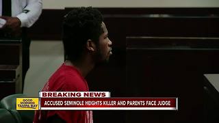 Accused Seminole Heights killer and his parents face judge, next court hearings scheduled