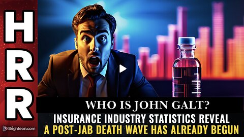 Mike Adams HRR-Insurance industry statistics reveal a post-jab DEATH WAVE has already begun. JGANON