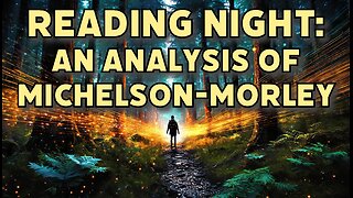 Reading Night: An Analysis of Michelson-Morley
