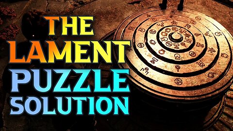 Remnant 2 Lament Symbol Puzzle Solution - The Lament Dial Puzzle Guide