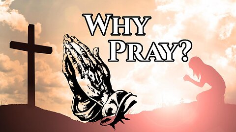 Why Prayer is Vital