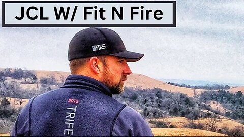 JCL W/ Fit N Fire