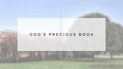 Sunday Sermon - God's Precious Word