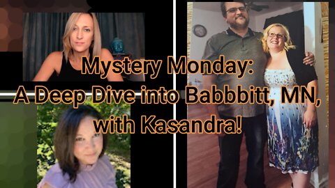 Mystery Monday and Deep Dive into Babbitt, MN, with Kasandra!