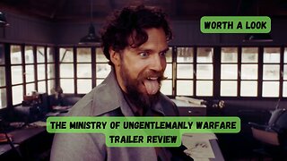 The Ministry of Ungentlemanly Warfare Trailer Review