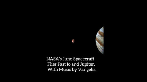 NASA’s Juno Spacecraft Flies Past Io and Jupiter, With Music by Vangelis.