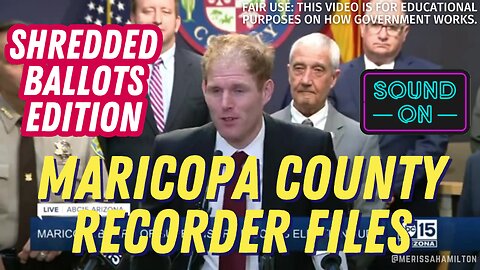 How Government Works: Maricopa County Recorder Shredded Ballots Episode