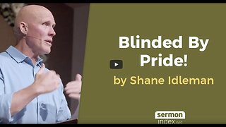 Blinded By Pride! by Shane Idleman