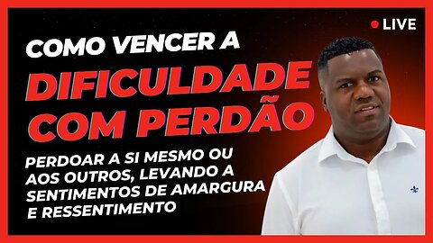 Como lutar para perdoar a si mesmo ou aos outros, levando a sentimentos de amargura e ressentimento.