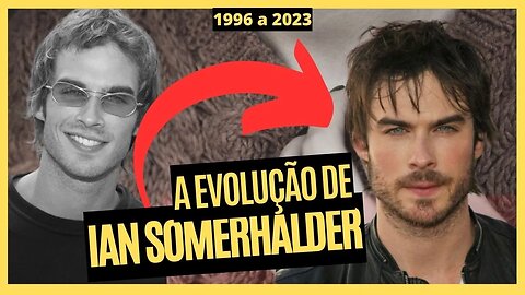 A evolução de Ian Somerhalder de 1996 a 2023