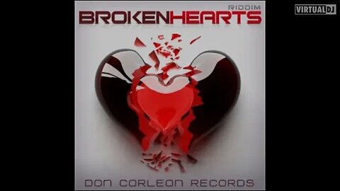 Broken Heart Riddim (Dj Fruits) /Richie Spice/Vybz Kartel/tarrus Rilley /I Octane/Pressure(MixTape)