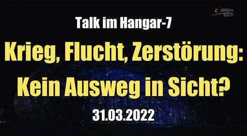 Krieg, Flucht, Zerstörung: Kein Ausweg in Sicht? (Servus TV I Talk im Hangar-7 I 31.03.2022)
