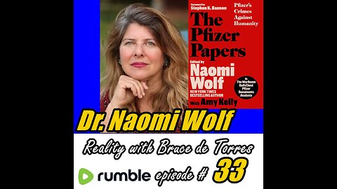 Reality with Bruce de Torres 33 Dr Naomi Wolf