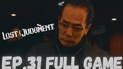 LOST JUDGEMENT Gameplay Walkthrough EP.31 Chapter 9 The Weight of Guilt Part 1 FULL GAME