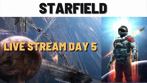 Starfield Early Release Better Than Star Citizen? Day 5