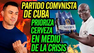 😮 Partido C0MVNlSTA de Cuba prioriza cerveza en medio de la crisis 😮