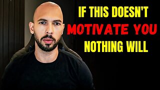 If This Doesn't Motivate You Nothing Will - Motivational Speech (Andrew Tate Motivation)