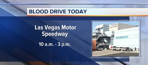 Blood drive at Las Vegas Motor Speedway from 10 am to 3 pm