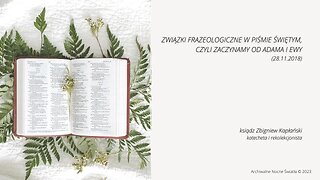 Związki frazeologiczne w Piśmie Świętym, czyli zaczynamy od Adama i Ewy (28.11.2018)