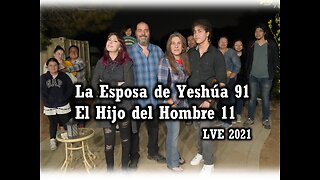 La Esposa de Yeshúa 91 - El Hijo del hombre 11 - Aprendiendo a aprender