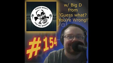 'a guy in his room:' ep. 154 - Don't you DARE criticize China w/ Big D from Guess what? You're wrong