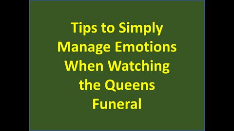 Maureen Fearon Grief Therapy: manage any upset watching the queens funeral