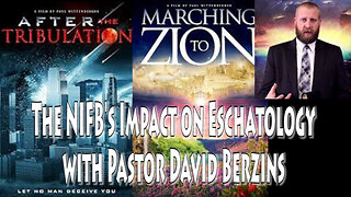 The NIFB's Impact on Eschatology with Pastor David Berzins