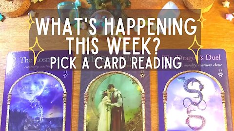 Pick a card reading-What's happening this week?