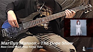 Marilyn Manson - The Dope Show Bass Cover (Tabs)