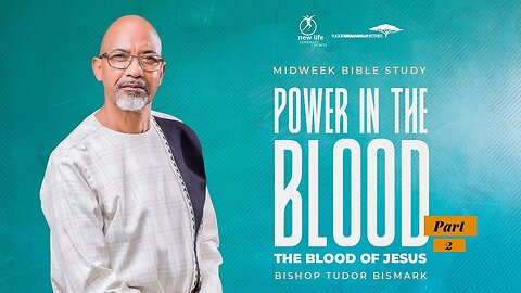 Bishop Tudor Bismark -There's Power In The Blood (The Blood of Jesus) Part 2