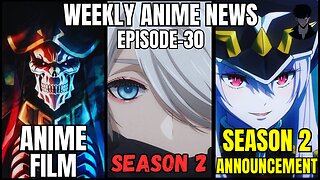 Weekly Anime News Episode 30 | WAN 30