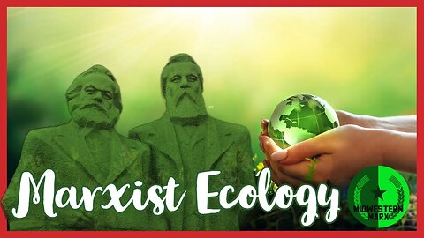 Carlos & Eddie on Marxist Ecology. Soviet Ecology & John Bellamy Foster.