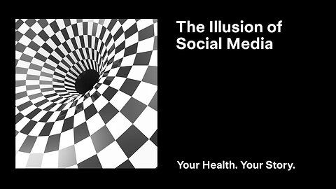 The Illusion of Social Media