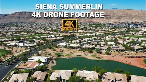 Siena Summerlin 4K Drone Footage