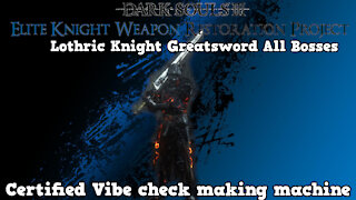 Dark Souls 3 EKWRP NG+ All Bosses: Lothric Knight Greatsword (Thumbnail says it all)