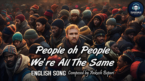People Oh People We're All The Same (Official Music Video)
