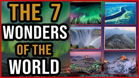 The Unbelievable 7 Natural Wonders Of The World | Must Watch!!