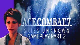 #acecombat7 Ace Combat 7: Skies Unknown Gameplay Part 2 #acecombatskiesunknown #pacific414