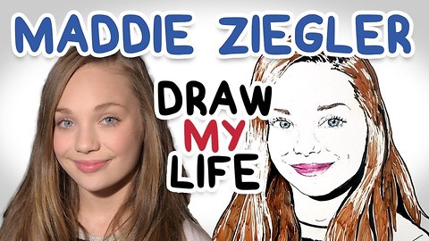 Maddie Ziegler || Draw My Life