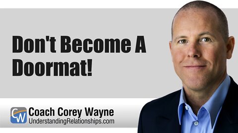 Don't Become A Doormat!